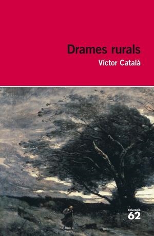 DRAMES RURALS | 9788415192985 | CATALÀ, VÍCTOR | Llibreria La Font de Mimir - Llibreria online Barcelona - Comprar llibres català i castellà