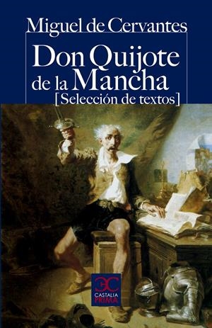 DON QUIJOTE DE LA MANCHA (SELECCIÓN DE TEXTOS) | 9788497404204 | CERVANTES, MIGUEL DE | Llibreria La Font de Mimir - Llibreria online Barcelona - Comprar llibres català i castellà