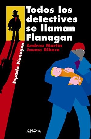 TODOS LOS DETECTIVES SE LLAMAN FLANAGAN | 9788466751889 | MARTIN, ANDREU (1949-) | Llibreria La Font de Mimir - Llibreria online Barcelona - Comprar llibres català i castellà