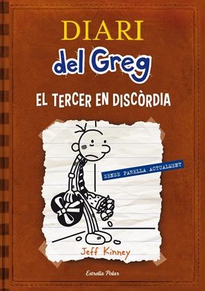 DIARI DEL GREG 7. EL TERCER EN DISCÒRDIA | 9788415853220 | KINNEY, JEFF | Llibreria La Font de Mimir - Llibreria online Barcelona - Comprar llibres català i castellà