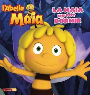 L'ABELLA MAIA. LA MAIA NO POT DORMIR | 9788415853824 | AA.VV. | Llibreria La Font de Mimir - Llibreria online Barcelona - Comprar llibres català i castellà