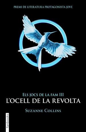 ELS JOCS DE LA FAM 3. L'OCELL DE LA REVOLTA | 9788415745174 | COLLINS, SUZANNE | Llibreria La Font de Mimir - Llibreria online Barcelona - Comprar llibres català i castellà