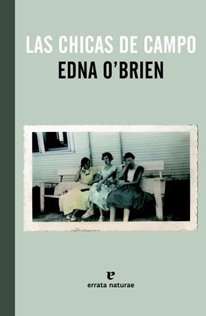 LAS CHICAS DE CAMPO | 9788415217589 | O'BRIEN, EDNA | Llibreria La Font de Mimir - Llibreria online Barcelona - Comprar llibres català i castellà