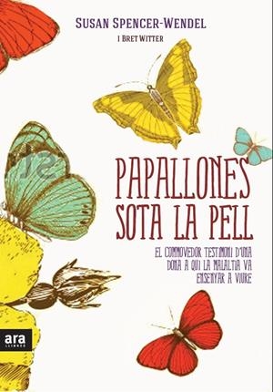 PAPALLONES SOTA LA PELL | 9788415224402 | SUSAN SPENCER-WENDER Y WITTER BRET | Llibreria La Font de Mimir - Llibreria online Barcelona - Comprar llibres català i castellà