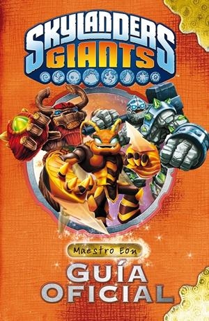 SKYLANDERS GIANTS. GUIA OFICIAL | 9788408117940 | SKYLANDERS | Llibreria La Font de Mimir - Llibreria online Barcelona - Comprar llibres català i castellà