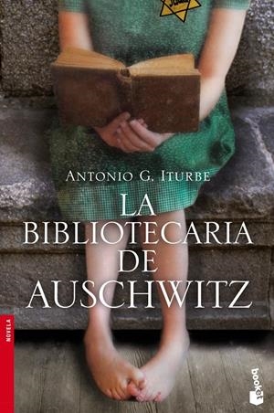 LA BIBLIOTECARIA DE AUSCHWITZ | 9788408119142 | ANTONIO G. ITURBE | Llibreria La Font de Mimir - Llibreria online Barcelona - Comprar llibres català i castellà