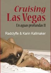 CRUISING LAS VEGAS- EN AGUAS PROFUNDAS II | 9788492813568 | RADCLYFFE & KARIN KALLMAKER | Llibreria La Font de Mimir - Llibreria online Barcelona - Comprar llibres català i castellà