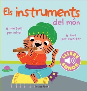 ELS INSTRUMENTS DEL MÓN. EL MEU PRIMER LLIBRE DE SONS | 9788415853268 | BILLET, MARION | Llibreria La Font de Mimir - Llibreria online Barcelona - Comprar llibres català i castellà