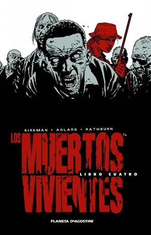 LOS MUERTOS VIVIENTES INTEGRAL Nº04 | 9788468477695 | KIRKMAN, ROBERT / ADLARD, CHARLIE | Llibreria La Font de Mimir - Llibreria online Barcelona - Comprar llibres català i castellà