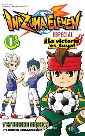 INAZUMA ELEVEN ¡LA VICTORIA ES TUYA! Nº01 | 9788415866893 | YABUNO, TENYA | Llibreria La Font de Mimir - Llibreria online Barcelona - Comprar llibres català i castellà
