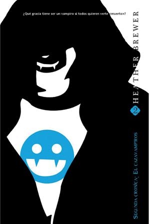 SEGUNDA CRÓNICA: EL CAZAVAMPIROS | 9788490181607 | BREWER, HEATHER | Llibreria La Font de Mimir - Llibreria online Barcelona - Comprar llibres català i castellà