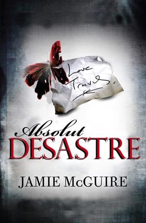 ABSOLUT DESASTRE | 9788415745303 | MCGUIRE, JAMIE | Llibreria La Font de Mimir - Llibreria online Barcelona - Comprar llibres català i castellà