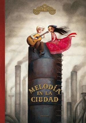 MELODÍA EN LA CIUDAD | 9788426376978 | LACOMBE, BENJAMIN | Llibreria La Font de Mimir - Llibreria online Barcelona - Comprar llibres català i castellà