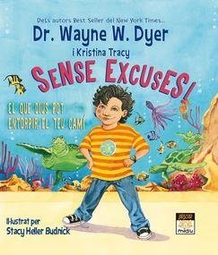 SENSE EXCUSES CATALAN | 9788415116790 | DR. WAYNE DYER | Llibreria La Font de Mimir - Llibreria online Barcelona - Comprar llibres català i castellà