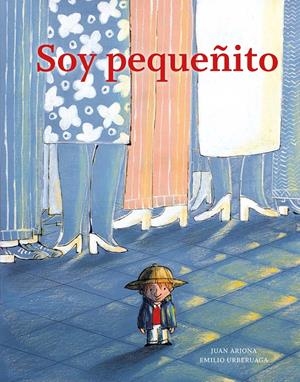 SOY PEQUEÑITO | 9788494157929 | ARJONA VÁZQUEZ, JUAN | Llibreria La Font de Mimir - Llibreria online Barcelona - Comprar llibres català i castellà