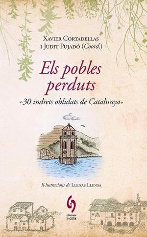 POBLES PERDUTS, ELS. | 9788493874308 | CORTADELLAS, XAVIER / PUJADÓ, JUDIT (COORD.) | Llibreria La Font de Mimir - Llibreria online Barcelona - Comprar llibres català i castellà