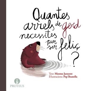 QUANTES ARRELS DE GERD NECESSITES PER SER FELIÇ? | 9788415549970 | JUNYENT, MONTSE | Llibreria La Font de Mimir - Llibreria online Barcelona - Comprar llibres català i castellà