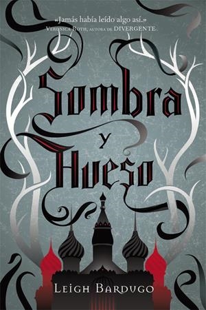 SOMBRA Y HUESO | 9788415709350 | LEIGH BARDUGO | Llibreria La Font de Mimir - Llibreria online Barcelona - Comprar llibres català i castellà