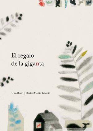 EL REGALO DE LA GIGANTA | 9788494157905 | RISARI, GUIA | Llibreria La Font de Mimir - Llibreria online Barcelona - Comprar llibres català i castellà