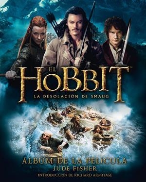EL HOBBIT: LA DESOLACION DE SMAUG. ALBUM DE LA PE | 9788445001684 | JUDE FISHER | Llibreria La Font de Mimir - Llibreria online Barcelona - Comprar llibres català i castellà