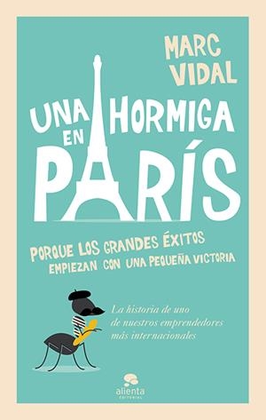 UNA HORMIGA EN PARIS | 9788415678489 | MARC VIDAL | Llibreria La Font de Mimir - Llibreria online Barcelona - Comprar llibres català i castellà