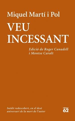 VEU INCESSANT | 9788429772708 | MARTÍ I POL, MIQUEL | Llibreria La Font de Mimir - Llibreria online Barcelona - Comprar llibres català i castellà
