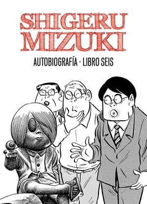 SHIGERU MIZUKI. AUTOBIOGRAFÍA | 9788415685319 | SHIGERU MIZUKI | Llibreria La Font de Mimir - Llibreria online Barcelona - Comprar llibres català i castellà