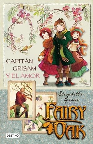 FAIRY OAK CAPITAN GRISAM Y EL AMOR | 9788408087274 | GNONE, ELISABETTA | Llibreria La Font de Mimir - Llibreria online Barcelona - Comprar llibres català i castellà