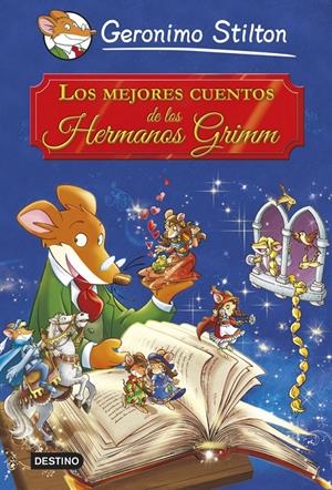 LOS MEJORES CUENTOS DE LOS HERMANOS GRIMM | 9788408121640 | STILTON, GERONIMO | Llibreria La Font de Mimir - Llibreria online Barcelona - Comprar llibres català i castellà
