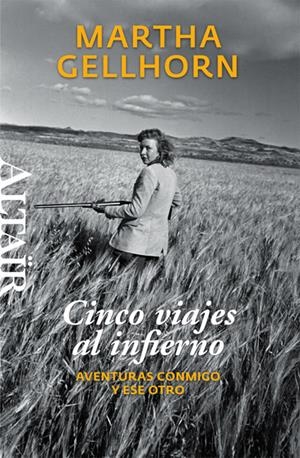 CINCO VIAJES AL INFIERNO | 9788493755553 | GELLHORN, MARTHA | Llibreria La Font de Mimir - Llibreria online Barcelona - Comprar llibres català i castellà