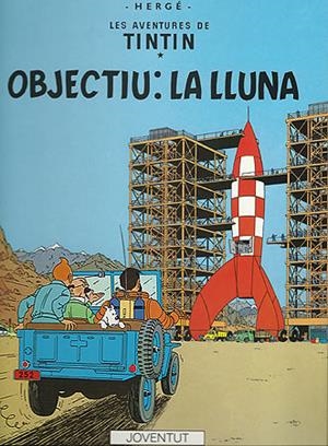 TINTIN. OBJECTIU : LA LLUNA | 9788426110633 | Herge (Seud. de Remi, Georges) | Llibreria La Font de Mimir - Llibreria online Barcelona - Comprar llibres català i castellà