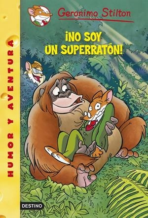 NO SOY UN SUPERRATON | 9788408122395 | GERONIMO STILTON | Llibreria La Font de Mimir - Llibreria online Barcelona - Comprar llibres català i castellà