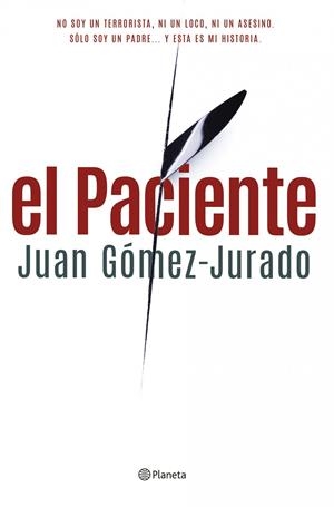 EL PACIENTE | 9788408122913 | JUAN GOMEZ-JURADO | Llibreria La Font de Mimir - Llibreria online Barcelona - Comprar llibres català i castellà