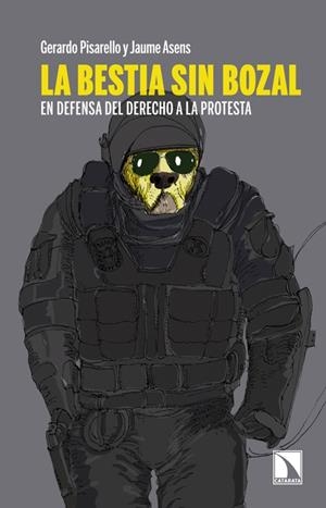 LA BESTIA SIN BOZAL | 9788483198759 | PISARELLO, GERARDO / ASENS LLODRÁ, JAUME | Llibreria La Font de Mimir - Llibreria online Barcelona - Comprar llibres català i castellà