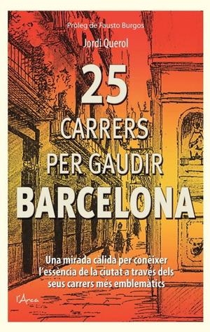 25 CARRERS PER GAUDIR DE BARCELONA | 9788494113130 | QUEROL, JORDI | Llibreria La Font de Mimir - Llibreria online Barcelona - Comprar llibres català i castellà