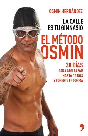 EL MÉTODO OSMIN | 9788499983806 | HERNÁNDEZ, OSMIN | Llibreria La Font de Mimir - Llibreria online Barcelona - Comprar llibres català i castellà