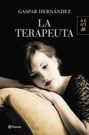 LA TERAPEUTA | 9788408122944 | GASPAR HERNÁNDEZ | Llibreria La Font de Mimir - Llibreria online Barcelona - Comprar llibres català i castellà
