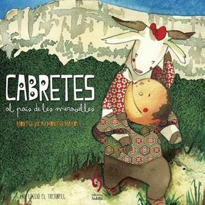 CABRETES AL PAÍS DE LES MERAVELLES | 9788493874360 | VILA GUTARRA, MONTSE | Llibreria La Font de Mimir - Llibreria online Barcelona - Comprar llibres català i castellà