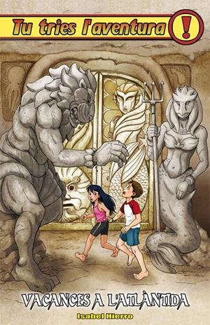 VACANCES A L'ATLANTIDA | 9788415709572 | HIERRO, ISABEL | Llibreria La Font de Mimir - Llibreria online Barcelona - Comprar llibres català i castellà