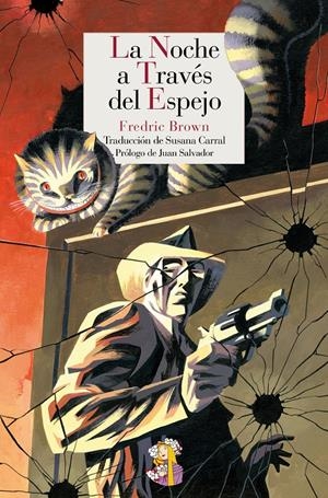 LA NOCHE A TRAVÉS EL ESPEJO | 9788415973225 | BROWN, FREDRIC | Llibreria La Font de Mimir - Llibreria online Barcelona - Comprar llibres català i castellà