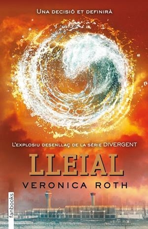 DIVERGENT 3: LLEIAL | 9788415745129 | ROTH, VERONICA | Llibreria La Font de Mimir - Llibreria online Barcelona - Comprar llibres català i castellà