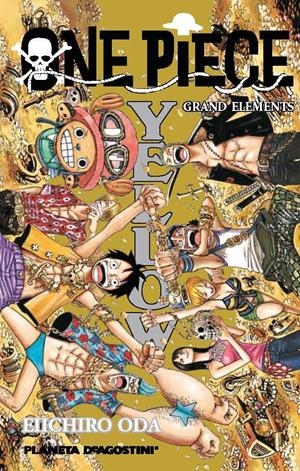 ONE PIECE GUÍA Nº 03 YELLOW | 9788415866985 | ODA, EIICHIRO | Llibreria La Font de Mimir - Llibreria online Barcelona - Comprar llibres català i castellà