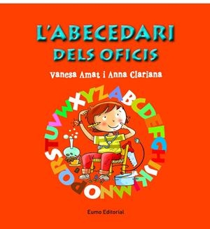 L'ABECEDARI DELS OFICIS | 9788497665049 | OLLÉ, MARIA ÀNGELS / CLARIANA, ANNA | Llibreria La Font de Mimir - Llibreria online Barcelona - Comprar llibres català i castellà