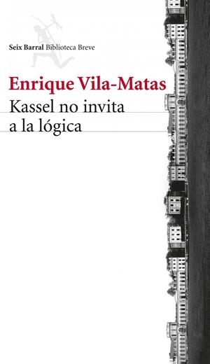 KASSEL NO INVITA A LA LÓGICA | 9788432221132 | VILA-MATAS, ENRIQUE | Llibreria La Font de Mimir - Llibreria online Barcelona - Comprar llibres català i castellà