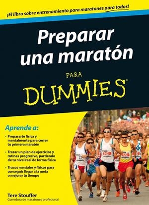 PREPARAR UN MARATON PARA DUMMIES | 9788432902031 | TERE STOUFFER | Llibreria La Font de Mimir - Llibreria online Barcelona - Comprar llibres català i castellà