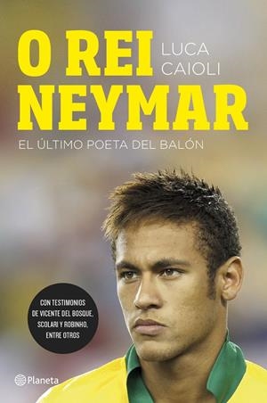 NEYMAR | 9788408123026 | LUCA CAIOLI | Llibreria La Font de Mimir - Llibreria online Barcelona - Comprar llibres català i castellà