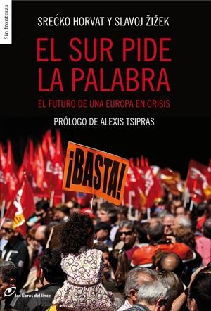 EL SUR PIDE LA PALABRA | 9788415070399 | SLAVOJ ZIZEK Y SRECKO HORVAT | Llibreria La Font de Mimir - Llibreria online Barcelona - Comprar llibres català i castellà