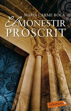 EL MONESTIR PROSCRIT | 9788499308401 | ROCA, MARIA CARME | Llibreria La Font de Mimir - Llibreria online Barcelona - Comprar llibres català i castellà