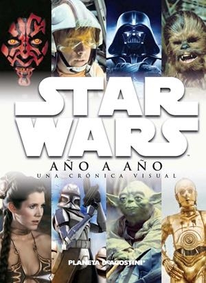 STAR WARS: AÑO A AÑO | 9788415921462 | VARIOS AUTORES | Llibreria La Font de Mimir - Llibreria online Barcelona - Comprar llibres català i castellà