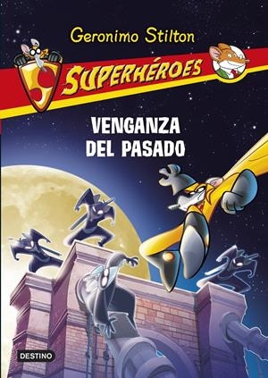 VENGANZA DEL PASADO | 9788408122845 | STILTON, GERONIMO | Llibreria La Font de Mimir - Llibreria online Barcelona - Comprar llibres català i castellà